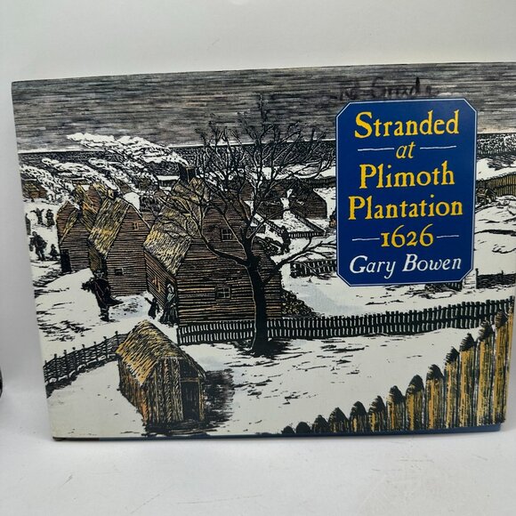 Stranded At Plimoth Plantation 1626 By Gary Bowen Hardcover Book HarperCollins - Picture 1 of 3